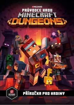 Bystrá hlava Průvodce hrou: Minecraft Dungeons: Příručka pro hrdiny - Egmont ČR (2020, pevná)