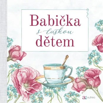 Babička s láskou dětem - Jan Eisler, Radka Svobodová (2018, pevná)