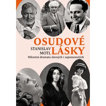 Osudové lásky - Stanislav Motl (2020, vázaná)