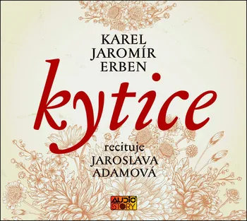 Kytice - Karel Jaromír Erben (čte Jaroslava Adamová) [CDmp3]