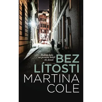 Bez lítosti - Martina Cole (2020, pevná)