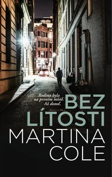 Bez lítosti - Martina Cole (2020, pevná)