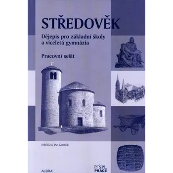 Středověk pro ZŠ a VG dle RVP - pracovní sešit