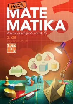 Matematika Hravá matematika 5: Pracovní sešit pro 5. ročník ZŠ - Eva Hrubčová (2017, brožovaná)