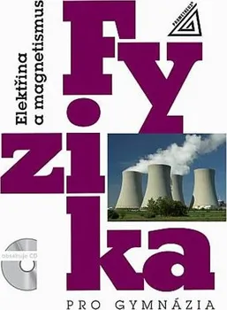 Fyzika pro gymnázia: Elektřina a magnetismus - Oldřich Lepil (2020, brožovaná) + CD