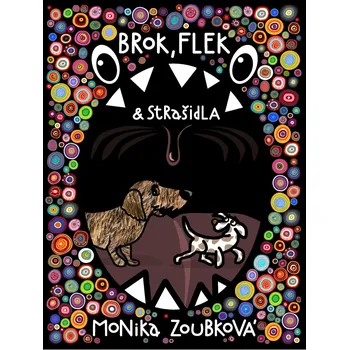 Brok, Flek a strašidla - Zoubková Monika (2020, pevná bez přebalu)