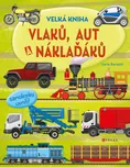 Velká kniha vlaků, aut a náklaďáků -…