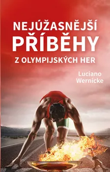 Nejúžasnější příběhy z olympijských her - Luciano Wernicke (2020, pevná)