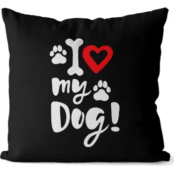 Dekorativní polštářek Polštář I love my dog (Velikost: 40 x 40 cm)