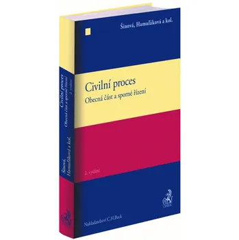 Civilní proces: Obecná část a sporné…