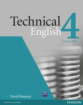 Anglický jazyk Technical English 4: Coursebook - David Bonamy (2011, brožovaná)