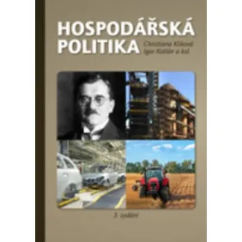 Hospodářská politika - Christiana Kliková, Igor Kotlán