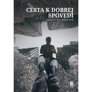 Cesta k dobrej spovedi - Koźlak, Piotr