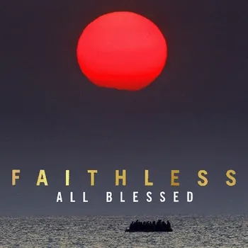 Zahraniční hudba All Blessed - Faithless [CD]