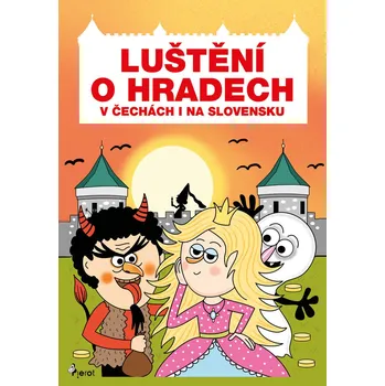 Luštění o hradech v Čechách i na…