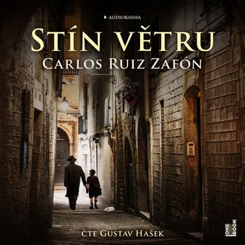 Stín větru - Carlos Ruiz Zafón (čte Gustav Hašek) [2CDmp3]