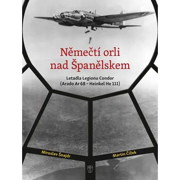 Němečtí orli nad Španělskem - Miroslav…