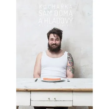 Sám doma a hladový - Matěj Pospíšil (2017. pevná)