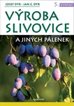 Výroba slivovice a jiných pálenek - Jan…