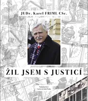 Žil jsem s justicí - Karel Friml (2020, pevná)