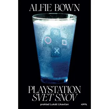 Playstation: Svet snov - Alfie Bown [SK] (2020, pevná)