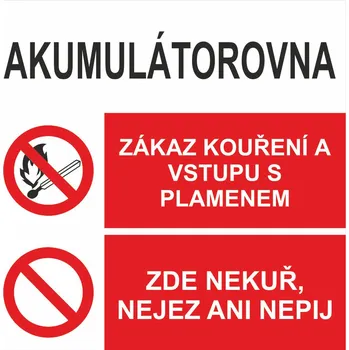 AKUMULÁTOROVNA - Zákaz kouření a vstupu s otevřeným ohněm / Zde nejez nekuř ani nepij plast 0,5mm 300 x 300 mm