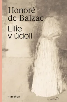 Lilie v údolí - Honoré de Balzac (2020, pevná)