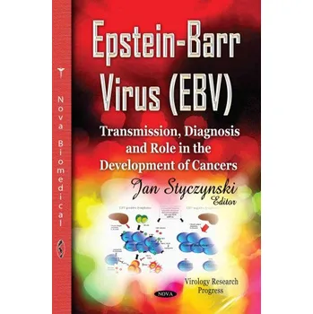 Epstein-Barr Virus (EBV): Transmission,…