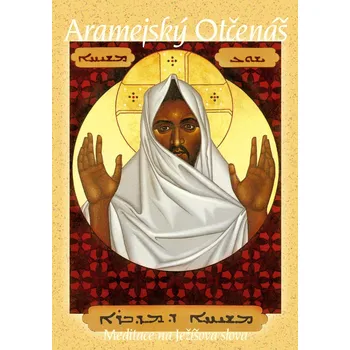 Aramejský Otčenáš - Neil Douglas-Klotz (2011, pevná)