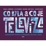 Co byla a co je televize - Tereza…