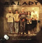 Balady - Bratři Nedvědové a spol. [CD]