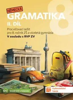 Německý jazyk Německá gramatika 8 pro ZŠ: 2. díl procvičovací sešit - TAKTIK (2020, brožovaná)