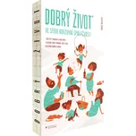 Dobrý život ve stínu konzumní…