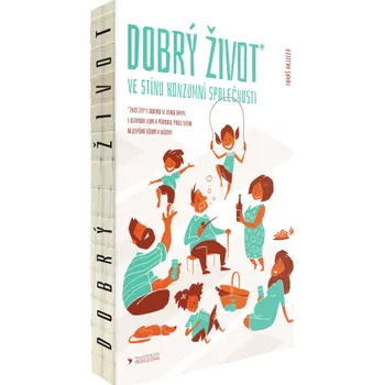 Osobní rozvoj Dobrý život ve stínu konzumní společnosti - Tomáš Hajzler (2021, pevná)