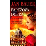 Papežova dcera: Lucrezia Borgia, život…