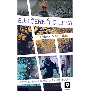 Bůh Černého lesa: Povídky o bestiích - Hana Fruhwirtová, Jan Kravčík (2018, pevná)