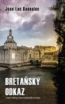 Bretaňský odkaz - Jean-Luc Bannalec…