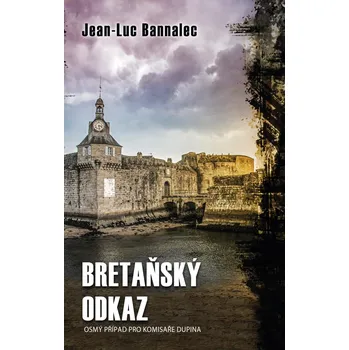 Bretaňský odkaz - Jean-Luc Bannalec…