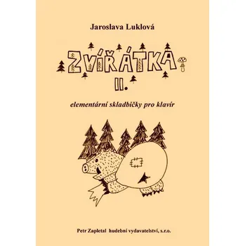 Zvířátka II. elementární skladbičky pro klavír od Luklová Jaroslava