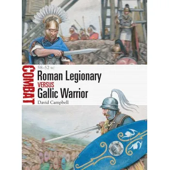 Kniha Roman Legionary vs Gallic Warrior – Raffaele Ruggeri (EN)