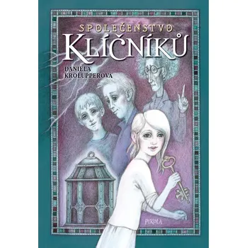 Společenstvo klíčníků - Daniela Krolupperová (2021, pevná)