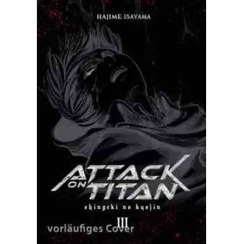 Komiks pro dospělé Attack on Titan Deluxe 3 – Hajime Isayama,Claudia Peter (DE)