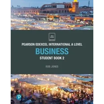 Cizojazyčná kniha Pearson Edexcel International A Level Business Student Book - Jones, Rob