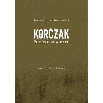 Korczak - Joanna Olczak-Ronikierová (E-Kniha)