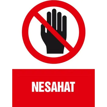 Značení Nesahat - tabulka 140 x 200 mm