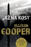 Až na kost - Ellison Cooper (2021,…