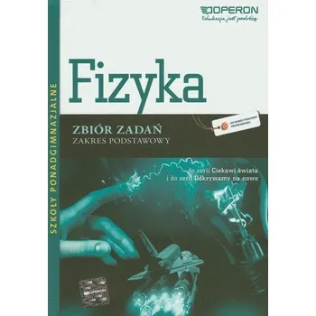 Fizyka Zbiór zadań Zakres podstawowy - Ogaza Adam