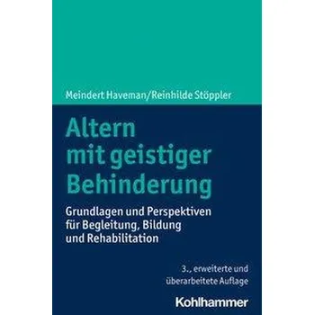 Altern mit geistiger Behinderung - Haveman, Meindert [DE] (2020, Brožovaná, Kohlhammer W.)