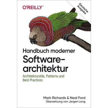 Technika Handbuch moderner Softwarearchitektur - Richards, Mark A.