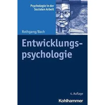 Entwicklungspsychologie - Rothgang, Georg-Wilhelm [DE] (2020, Brožovaná, Kohlhammer W.)